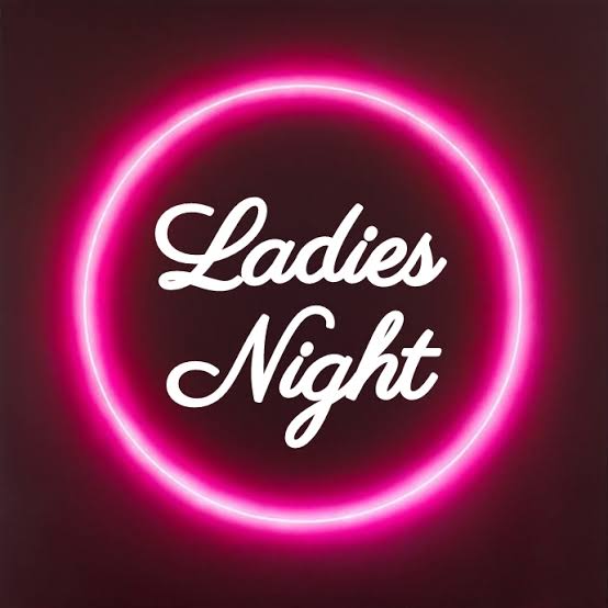 LADIES NIGHT
