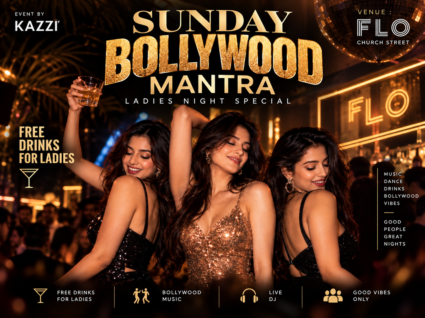 SUNDAY BOLLYWOOD MANTRA LADIES NYT AT FLO CHURCH STREET