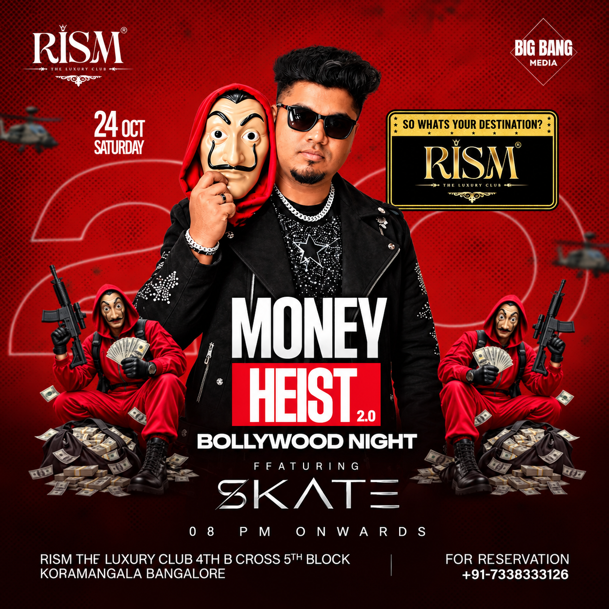 SATURDAY MONEY HEIST BOLLYWOOD FT  AT RISM CLUB