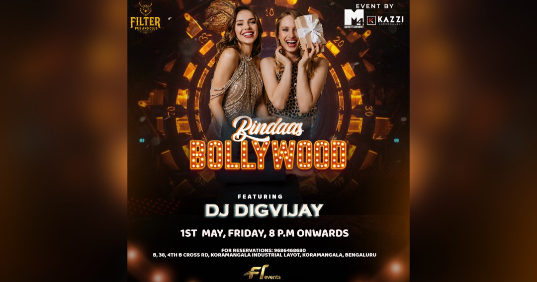 FRIDAY BOLLYWOOD LADIES NIGHT  AT FILTER CLUB KORMANGALA 