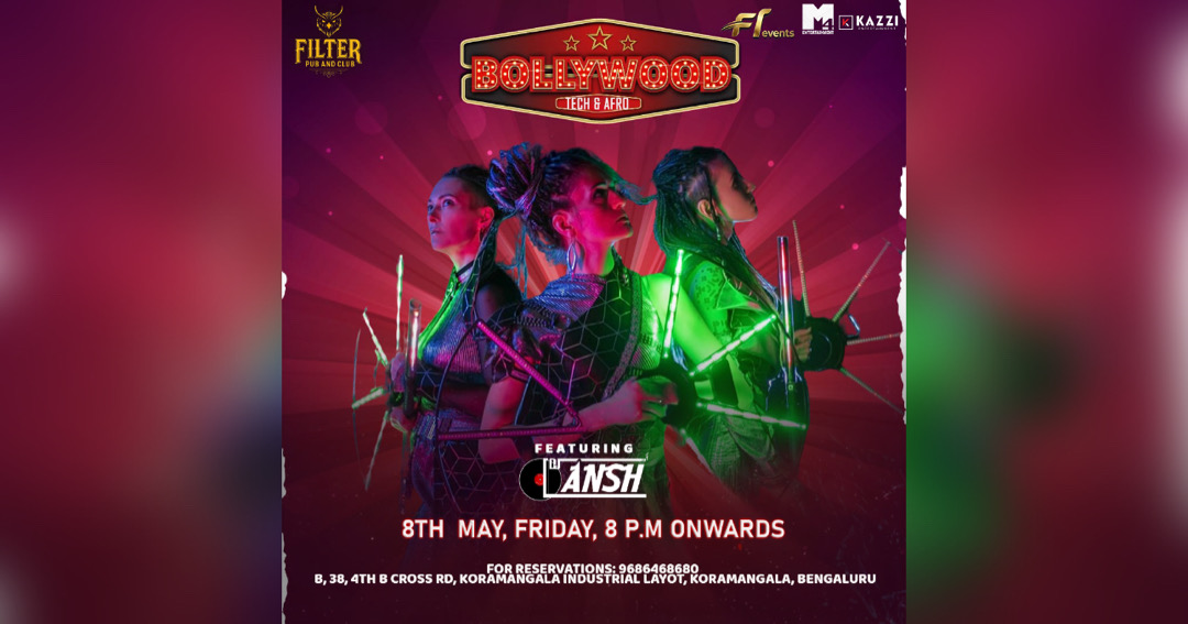 FRIDAY BOLLYWOOD LADIES NIGHT  AT FILTER CLUB KORMANGALA 